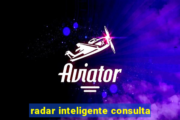 radar inteligente consulta